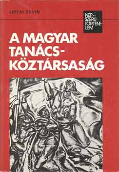 Liptai Ervin - A magyar tan�csk�zt�rsas�g