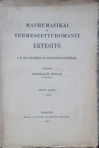 Mathematikai s termszettudomnyi rtest XXXIII. ktet 1. fzet