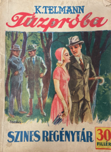 K. Telmann - T�zpr�ba (Szines reg�nyt�r 169. sz�m)