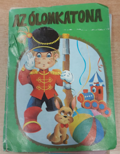 Aleksandar Postolovic (szerk.) - Az lomkatona (Mesehzik 2.) (Trbeli meseknyv)