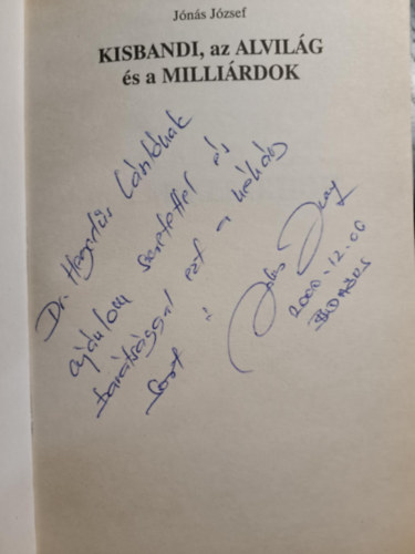 Jónás József - Kisbandi az alvilág és a milliárdok