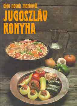 Olga Novak Markovic - Jugoszlv konyha