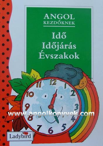 Mendes, Valerie s Lobban, John - Angol kezdknek: Id, idjrs, vszakok