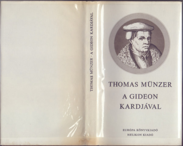 Thomas M�nzer - A Gideon kardj�val (Filoz�fiai kisk�nyvt�r)