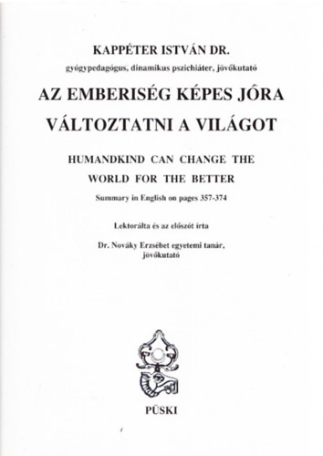 Dr. Kappter Istvn - Az emberisg kpes jra vltoztatni a vilgot (magyar-angol) (Dediklt)