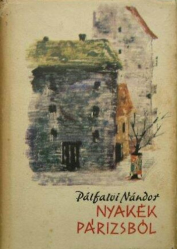 P�lfalvi N�ndor - Nyak�k p�rizsb�l