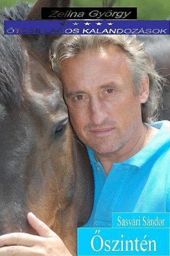Zelina Gy�rgy - Sasv�ri S�ndor - �szint�n