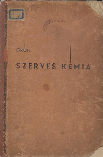 Dr. Grh Gyula - Szerves kmia