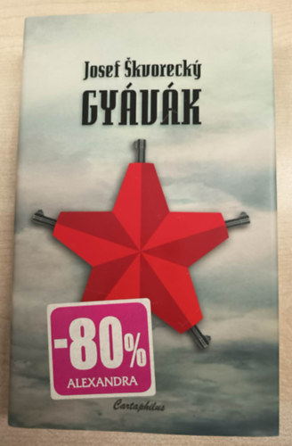 Josef Skvorecky - Gyávák