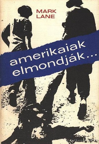Lane Mark - Amerikaiak elmondj�k...
