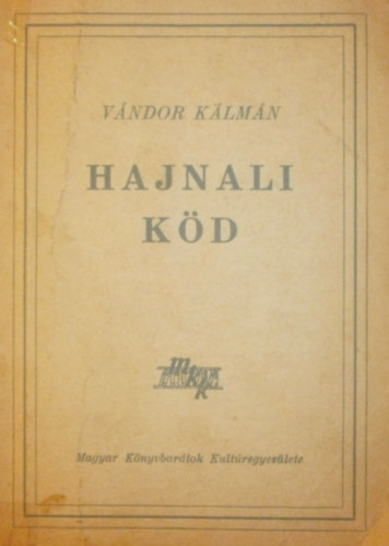 Vndor Klmn - Hajnali kd