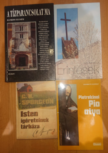 C. H. Spurgeon, Harmath Kroly, Bals Bla, Hankiss Elemr - 4 knyv a keresztny valls alapkrdseirl: Isten greteinek trhza, Pietrelcinai Pio atya, rintsek, Tzparancsolat