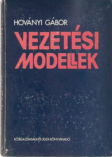 Hovnyi Gbor - Vezetsi modellek