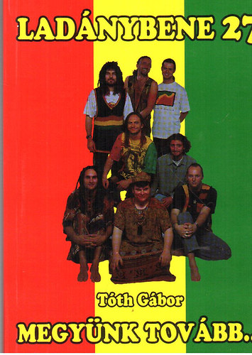 Tth Gbor - Megynk tovbb... (Ladnybene 27)