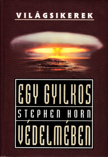 Stephen Horn - Egy gyilkos vdelmben