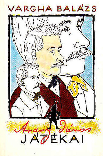 Vargha Bal�zs - Arany J�nos j�t�kai