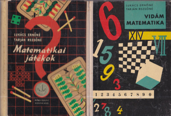 Luk�cs Ern�n�, Tarj�n Rezs�n� - 2 db B�v�r k�nyvek: Vid�m matematika + Matematikai j�t�kok