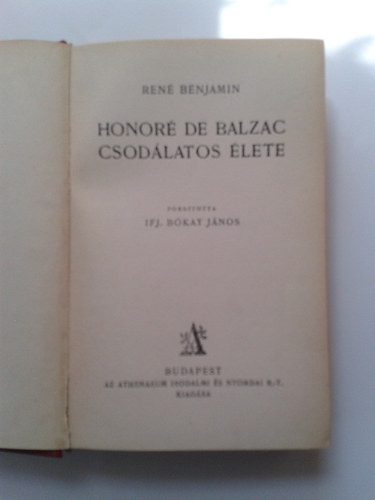 Ren Benjamin - Honor de Balzac csodlatos lete