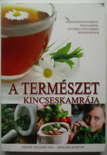 Kissn Dogossy va; Zsoldos Mrton - A termszet kincseskamrja