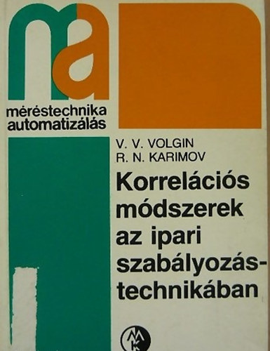 Volgin, V.V.-Karimov, R.N. - Korrelcis mdszerek az ipari szablyozstechnikban
