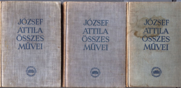 J�zsef Attila - J�zsef Attila �sszes m�vei I-III.