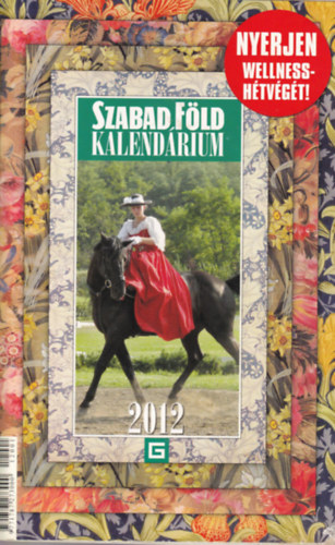 Dulai Sándor (szerk) - Szabad Föld kalendárium 2012