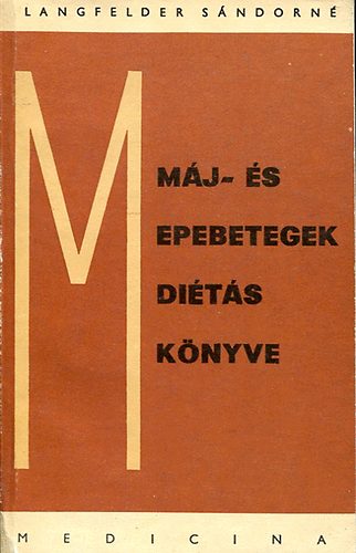 Langfelder S�ndorn� - M�j- �s epebetegek di�t�s k�nyve