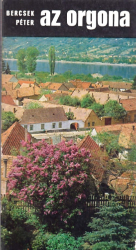 Bercsek Péter - Az orgona