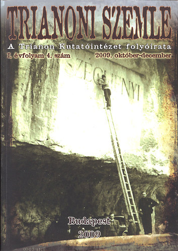 Szidiropulosz Archimdesz (szerk.) - Trianoni Szemle I.vfolyam 4.szm (2009. oktber-december)