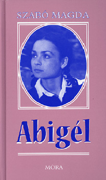 Szabó Magda - Abigél