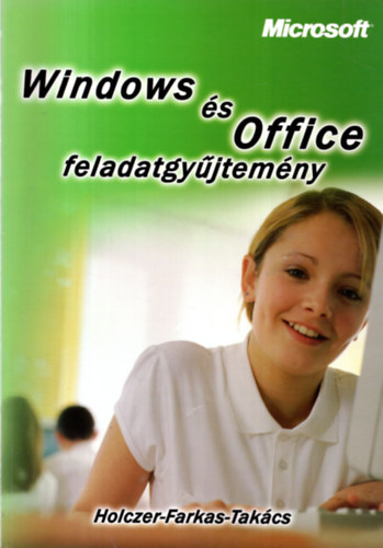 Holczer-Farkas-Takcs - Windows s Office feladatgyjtemny