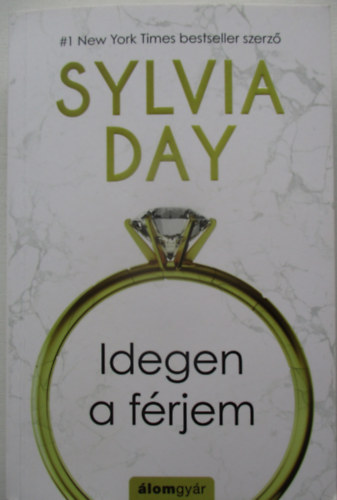 Sylvia Day - Idegen a férjem