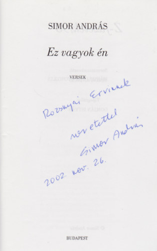 Simor András - Ez vagyok én -Z-füzetek/93 (Dedikált)