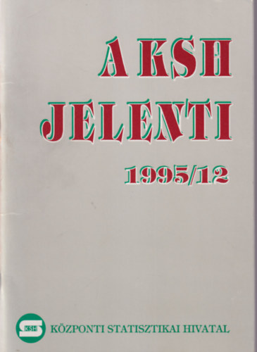 Kollnyi Margit, Demnyn Lehel Zsuzsa (fel. szerk.), Friss Pter - A KSH jelenti 1995/12