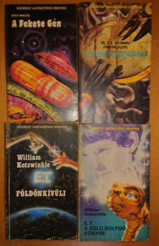 HC. G. S. Solenard (Tandori Dezs), Apti Mikls, William Kotzwinkle - Ngy ktet a Kozmosz Fantasztikus Knyvek sorozatbl: E.T. Fldnkvli, E.T. A zld bolyg knyve, A  Fekete Gn, A Setvenson biozmagria