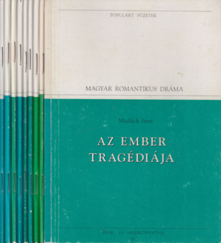 9 db. Populart fzetek: Magyar romantika (Az ember tragdija + A Kisfaludyak + A magyarokhoz + Bnk Bn + Rebellis versek + Szabadsg, szerelem + Remny s emlkezet + Toldi - Toldi estje + A rab glya)