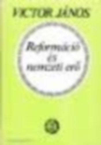 Victor János - Reformáció és nemzeti erő