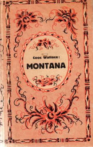 Cook Wallace - Montana - Regny a coloradi aranymezkrl