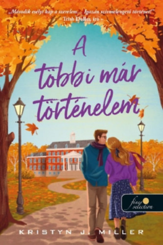 Miller, Kristynj. - A többi már történelem