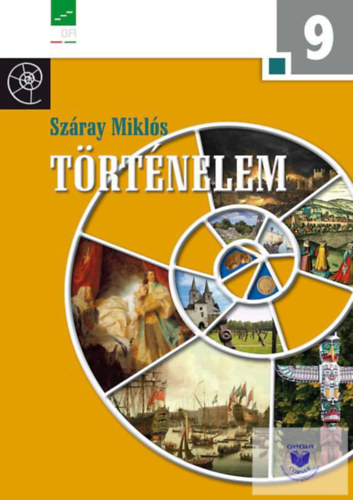 Sz�ray Mikl�s - T�rt�nelem 9. - a hat- �s nyolcoszt�lyos gimn�ziumok sz�m�ra