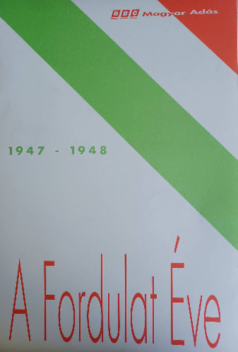 A Fordulat ve 1947-1948