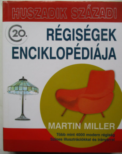 Martin Miller - Huszadik századi régiségek enciklopédiája