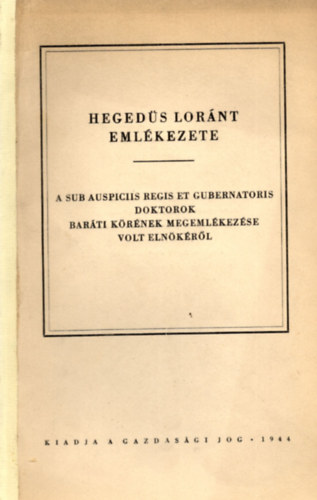 Heged�s Lor�nt eml�kezete