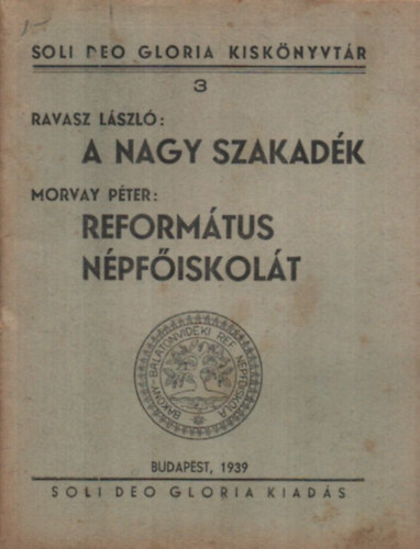 Ravasz László, Morvay Péter - A nagy szakadék - Református népfőiskola