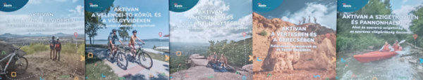 5 db Aktvan: Aktvan a Balaton-felvidken - Kalandozs az risok s a megszeldlt vulknok fldjn + Aktvan a Velencei-t krl s a Vlgyvidken - Vz, lanks dombok s ingkvek + Aktvan a Mecsekben s a Villnyi-heg