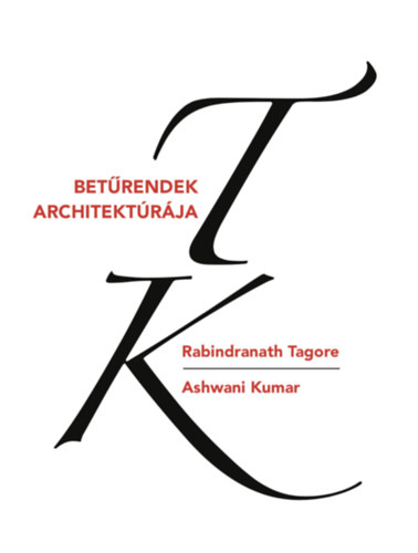 Rabindran�th Tagore, Ashwani Kumar - Bet�rendek architekt�r�ja