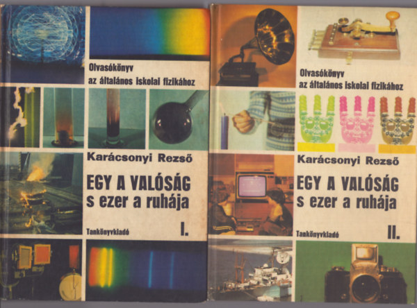 Dr. Kar�csonyi Rezs� - Egy a val�s�g s ezer a ruh�ja I-II.