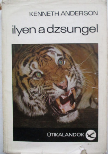 Kenneth Anderson - Ilyen a dzsungel
