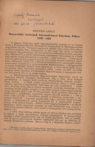 Bencz�di L�szl� - B�nyavid�ki v�r�rs�gek folyamodv�nyai Esterh�zy P�lhoz ( 1668-1681 ) - Dedik�lt - K�l�nlenyomat