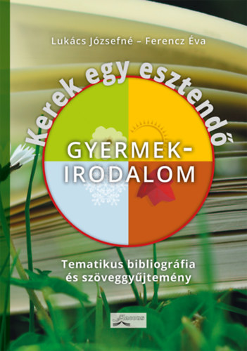 Lukcs Jzsefn, Ferencz va - Kerek egy esztend - Gyermekirodalom
